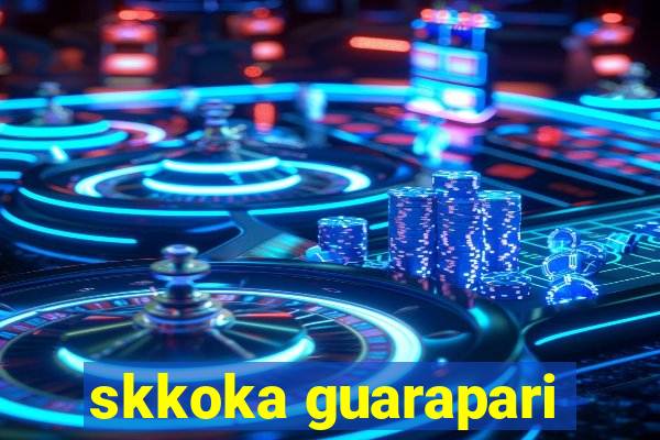 skkoka guarapari